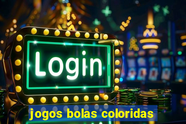 jogos bolas coloridas